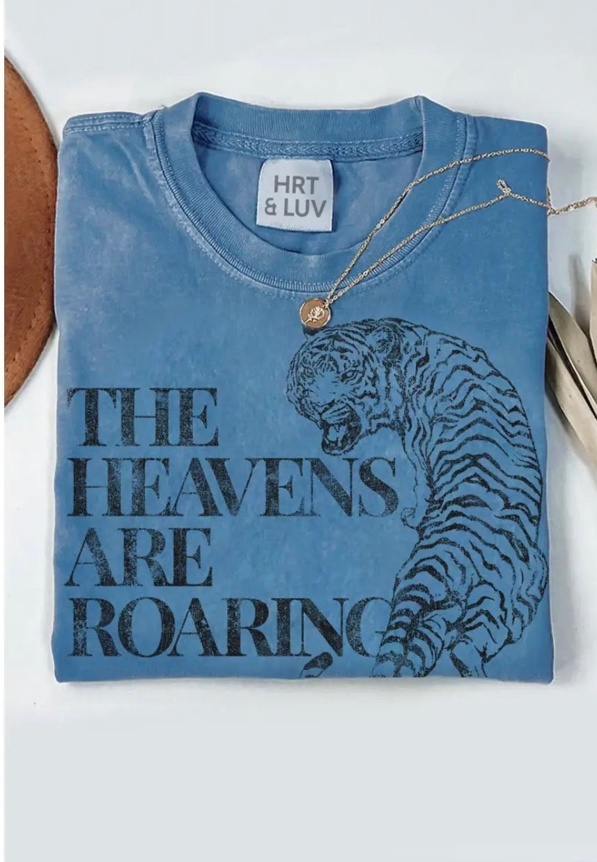 THE HEAVENS ARE ROARING
